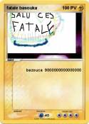fatale basouka