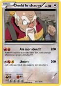 Onoki le chauve Onoki le chauve