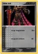 reine noir