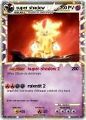 super shadow