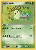 Le trio plante