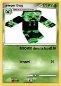 creeper thug