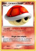 Objet : Carapace Rouge Objet :