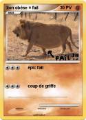 lion obèse = fail lion obèse =