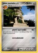 piere mortelle