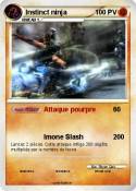 Instinct ninja