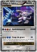 Dialga & Palkia Dialga & Palkia