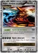 super shadow excalibure super shadow