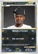 Black M