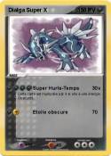 Dialga Super X