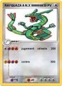 RAYQUAZA A N.X