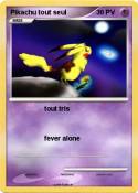Pikachu tout seul Pikachu tout