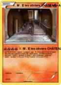 I . M . E les oliviers CHÂTEAU - I . M . E les