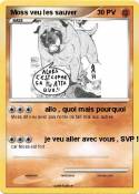 Moss veu les