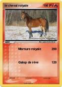 le cheval roiyale le cheval