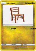 Le chaise