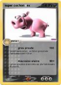 super cochon ex