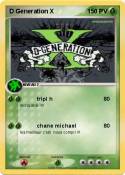 D Generation X D Generation X
