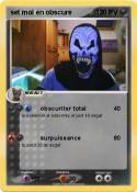 set moi en obscure set moi en