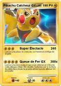 Pikachu Catcheur GX Pikachu