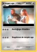 le moyen age ( 1798 ) le moyen age (