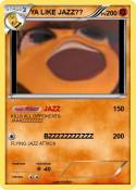 YA LIKE JAZZ??