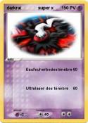 darkrai super x