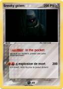 Sneaky golem