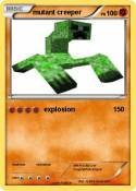 mutant creeper