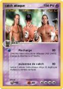 catch attaque