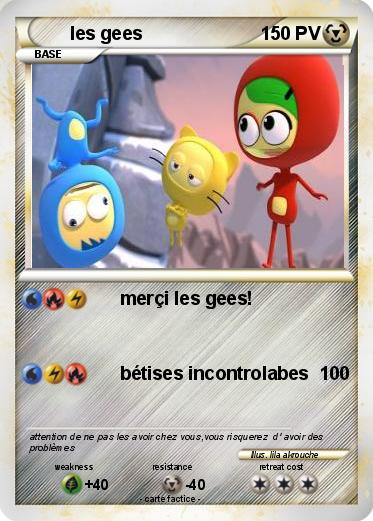 Pokemon les gees