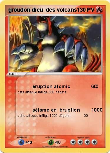 Pokemon groudon dieu  des volcans                       =