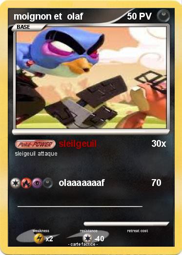 Pokemon moignon et  olaf