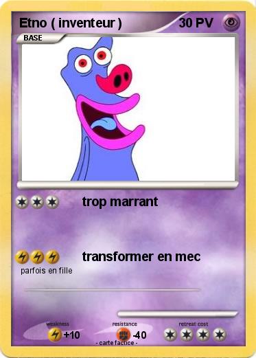 Pokemon Etno ( inventeur )