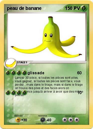 Pokemon peau de banane