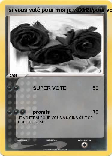 Pokemon si vous voté pour moi je voterai pour vous C EST PROMIS!