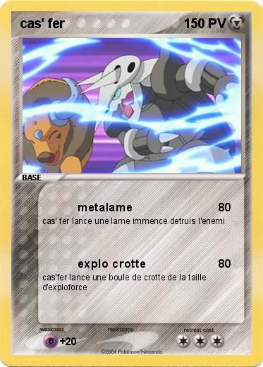 Pokemon cas' fer  