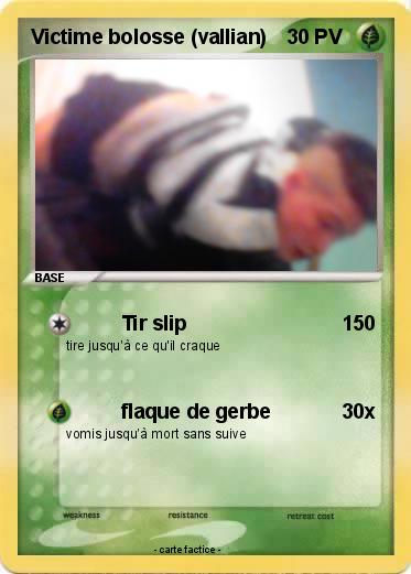 Pokemon Victime bolosse (vallian)