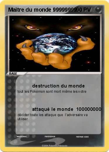 Pokemon Maitre du monde 99999999 