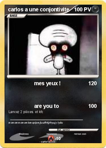 Pokemon carlos a une conjontivite