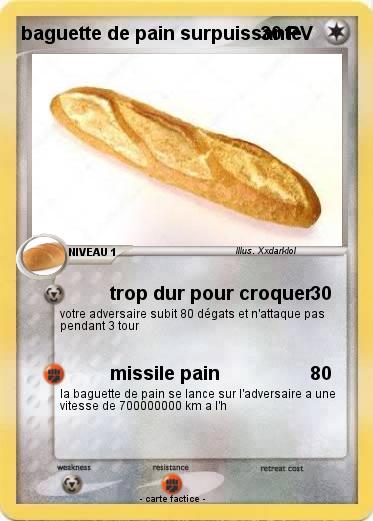 Pokemon baguette de pain surpuissante