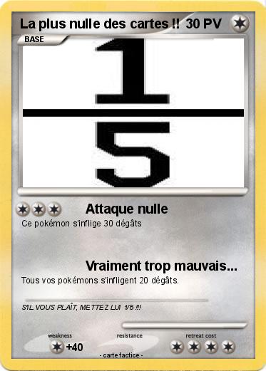 Pokemon La plus nulle des cartes !!