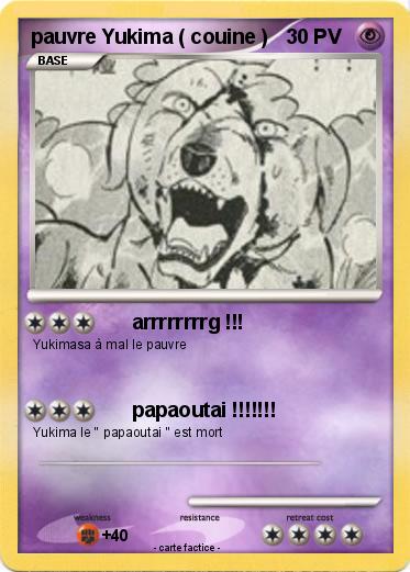 Pokemon pauvre Yukima ( couine )