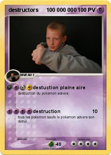 Pokemon destructors     100 000 000
