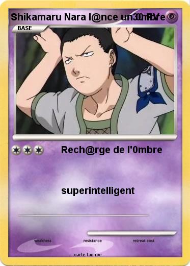 Pokemon Shikamaru Nara l@nce un 0mbre