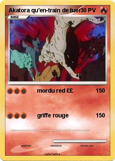 Pokemon Akatora qu'en-train de tuer