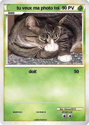 Pokemon tu veux ma photo toi