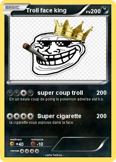 Pokemon Troll face king
