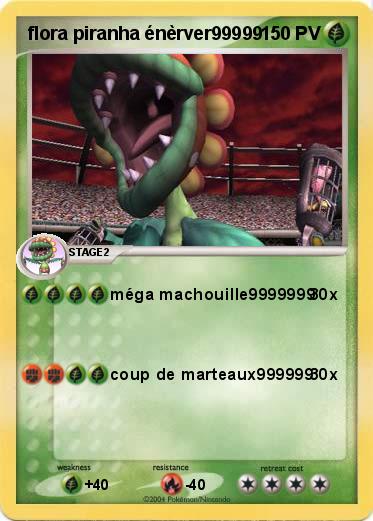 Pokemon flora piranha énèrver99999