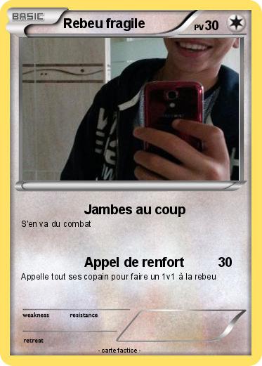 Pokemon Rebeu fragile